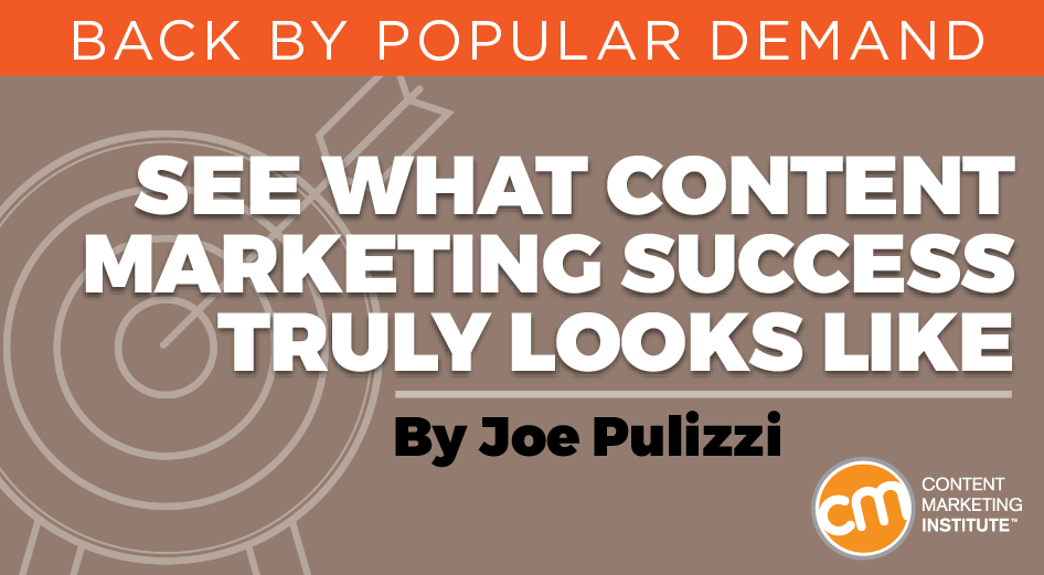 See What Content Marketing Success Truly Looks Like
