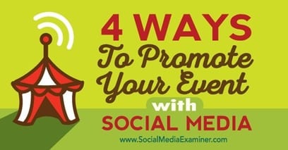 4 Ways to Promote Your Event With Social Media